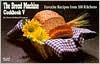 The Bread Machine Cookbook V: Favorite Recipes from 100 Kitchens