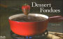 Dessert Fondues