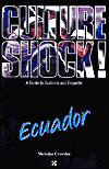 Ecuador (Culture Shock! Series)