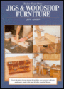 Make Your Own Jigs and Woodshop Furniture
