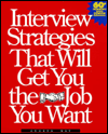 Interview Strategies That Will Get You the Job You Want