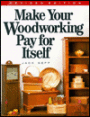 Make Your Woodworking Pay for Itself