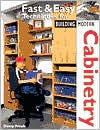 Fast & Easy Techniques for Building Modern Cabinetry