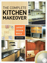 Kitchen Makeovers for Any Budget: Layout, Design, Build