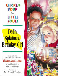 Della Splatnuk, Birthday Girl