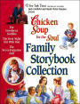 Chicken Soup for the Soul Family Storybook Collection