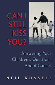 Can I Still Kiss You ?
