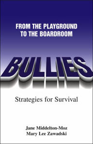 Bullies: From The Playground to the Boardroom
