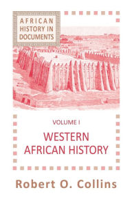 Title: Western African History / Edition 1, Author: Robert O Collins