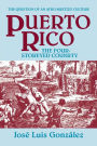 Puerto Rico: The Four-Storeyed Country and Other Essays / Edition 1