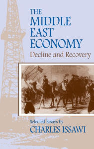 Title: The Middle East Economy: Decline and Recovery, Author: Charles Issawi