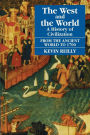 West and the World: A History of Civilization from the Ancient World to 1700 / Edition 1