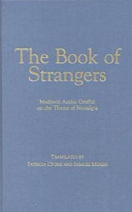 The Book of Strangers: Medieval Arabic Graffiti on the Theme of Nostalgia