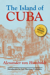 Title: The Island of Cuba, Author: Alexander von Humboldt
