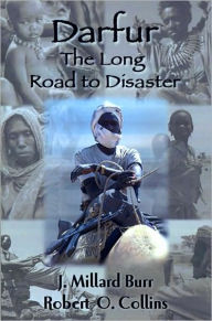 Darfur: The Long Road to Disaster / Edition 1
