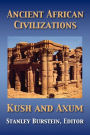 Ancient African Civilizations: Kush and Axum / Edition 1