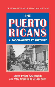 The Puerto Ricans: A Documentary History