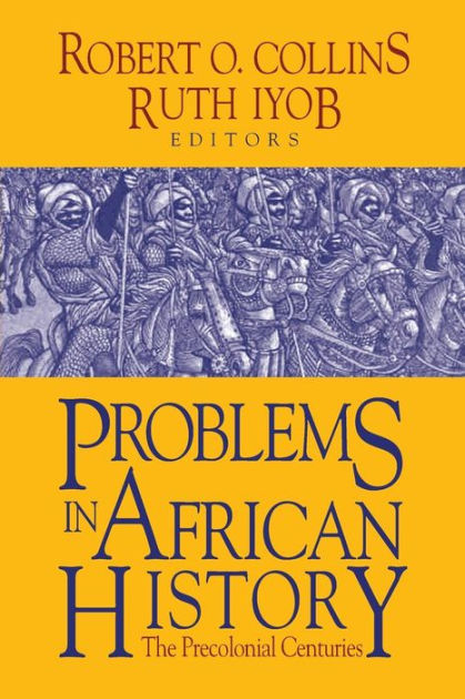 problems-in-african-history-by-robert-o-collins-9781558765832