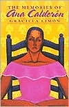 Title: The Memories of Ana Calderon, Author: Graciela Limon