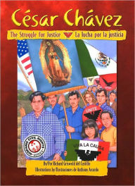 Title: César Chávez: The Struggle for Justice / La lucha por la justicia, Author: Richard Griswold del Castillo