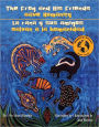 Frog and His Friends Save Humanity/La rana y sus amigos salvan a la humanidad