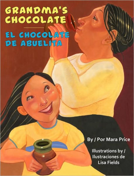 Grandma's Chocolate / El chocolate de Abuelita