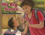 My Big Sister / Mi Hermana Mayor