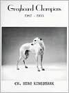 Title: Greyhound Champions, 1987-1993, Author: Camino E. E. & Book Company