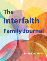 Title: The Interfaith Family Journal, Author: Susan Katz Miller