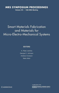 Smart Materials Fabrication and Materials for Micro-Electro-Mechanical Systems: Volume 276