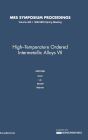 High-Temperature Ordered Intermetallic Alloys VII: Volume 460