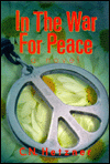 Title: In the War for Peace, Author: C. N. Hetzner