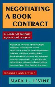 Negotiating a Book Contract: A Guide for Authors, Agents and Lawyers