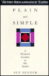 Plain and Simple: A Woman's Journey to the Amish (2 Cassettes)