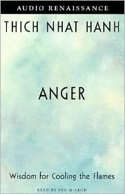 Anger: Wisdom for Cooling the Flames