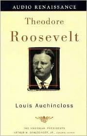 Theodore Roosevelt (American Presidents Series)