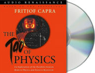 Tao of Physics: An Exploration of the Parallels Between Modern Physics and Eastern Mysticism