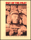 Out of the past: An Introduction to Archaeology / Edition 1