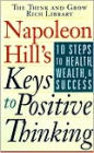 Napoleon Hill's Keys to Positive Thinking (2 Cassettes)