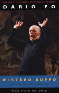 Title: Mistero Buffo: The Collected Plays of Dario Fo, Volume 2, Author: Dario Fo