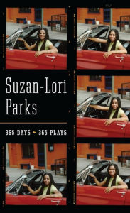 Title: 365 Days / 365 Plays, Author: Suzan-Lori Parks