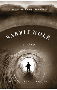 Title: Rabbit Hole, Author: David Lindsay-Abaire