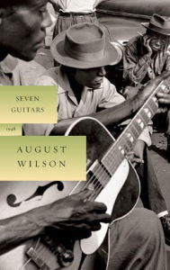 Title: Seven Guitars, Author: August Wilson