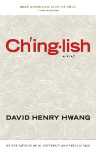 Title: Chinglish, Author: David Henry Hwang