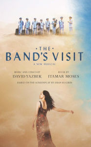 Title: The Band's Visit, Author: Itamar Moses