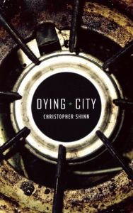 Title: Dying City, Author: Christopher Shinn