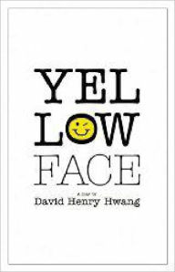 Title: Yellow Face, Author: David Henry Hwang