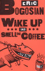 Wake Up and Smell the Coffee