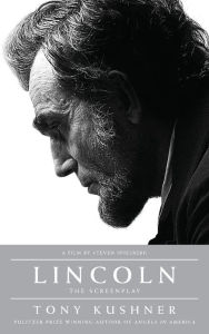 Title: Lincoln: The Screenplay, Author: Tony Kushner