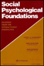 Social Psychological Foundations: Readings from the Interactionist Perspective